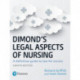 Dimond's Legal Aspects of Nursing: A definitive guide to law for nurses