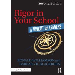 Rigor in Your School: A Toolkit for Leaders