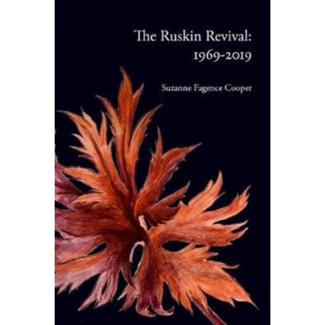 The Ruskin Revival: 1969-2019