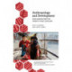 Anthropology and Development: Challenges for the Twenty-First Century