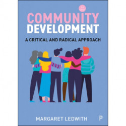 Community Development: A Critical and Radical Approach