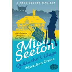 Miss Seeton Quilts the Village