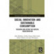 Social Innovation and Sustainable Consumption: Research and Action for Societal Transformation