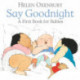 Say Goodnight: A First Book for Babies