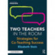 Two Teachers in the Room: Strategies for Co-Teaching Success