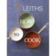 Leith's How to Cook