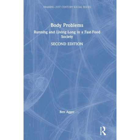Body Problems: Running and Living Long in a Fast-Food Society