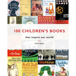 100 Children's Books: That Inspire Our World