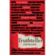 Truthteller: An Investigative Reporter's Journey Through the World of Truth Prevention, Fake News and Conspiracy Theories