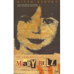 The Case Of Mary Bell: A Portrait of a Child Who Murdered