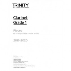 Trinity College London: Clarinet Exam Pieces Grade Grade 1 2017 - 2020 (part only)