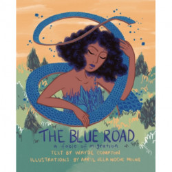 The Blue Road: A Fable of Migration