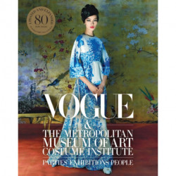 Vogue and the Metropolitan Museum of Art Costume Institute: Updated Edition