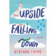 The Upside of Falling Down