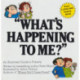 What's Happening To Me?