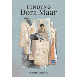 Finding Dora Maar - An Artist, an Address Book, a Life