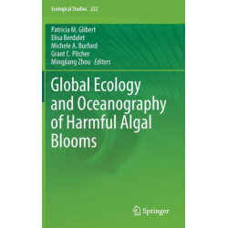 Global Ecology and Oceanography of Harmful Algal Blooms