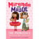 The Princess and the Absolutely Not a Princess (Miranda and Maude -1)