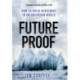 Futureproof: How to Build Resilience in an Uncertain World