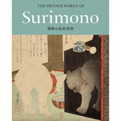The Private World of Surimono: Japanese Prints from the Virginia Shawan Drosten and Patrick Kenadjian Collection