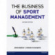 The Business of Sport Management,The