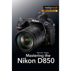 Mastering the Nikon D850
