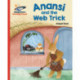 Reading Planet - Anansi and the Web Trick - Red A: Galaxy