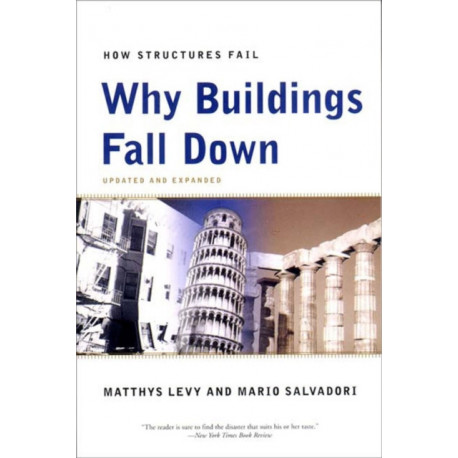 Why Buildings Fall Down: Why Structures Fail
