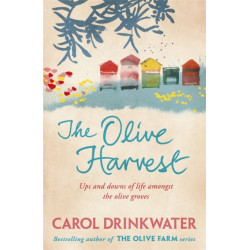 The Olive Harvest: A Memoir of Love, Old Trees, and Olive Oil