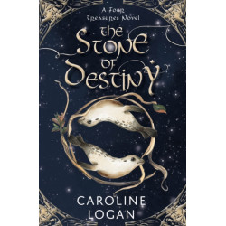 The Stone of Destiny: A Four Treasures Novel (Book 1)