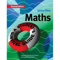 Maths: A Student's Survival Guide: A Self-Help Workbook for Science and Engineering Students