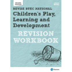 Pearson REVISE BTEC National Children's Play, Learning and Development Revision Workbook - for 2025 exams: BTEC