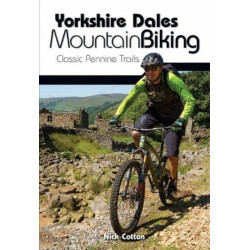 Yorkshire Dales Mountain Biking: Classic Pennine Trails