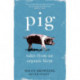 PIG: Tales from an Organic Farm