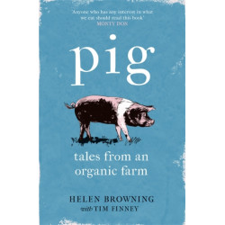 PIG: Tales from an Organic Farm