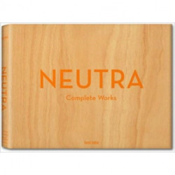 Neutra. Complete Works