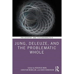 Jung, Deleuze, and the Problematic Whole