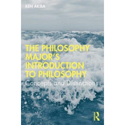 The Philosophy Major’s Introduction to Philosophy: Concepts and Distinctions