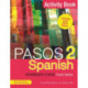 Pasos 2 (Fourth Edition) Spanish Intermediate Course: Activity Book