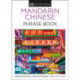 Mandarin Chinese Phrase Book: Essential Reference for Every Traveller