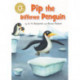 Reading Champion: Pip the Different Penguin: Independent Reading Gold 9