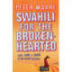 Swahili For The Broken-Hearted