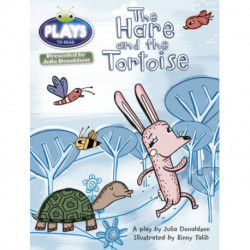 Bug Club Guided Julia Donaldson Plays Year 2 Orange The Hare and the Tortoise
