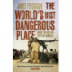 The World's Most Dangerous Place: Inside the Outlaw State of Somalia
