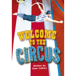 Bug Club Guided Non Fiction Year Two Turquoise Welcome to the Circus