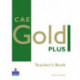 CAE Gold Plus Teacher's Resource Book
