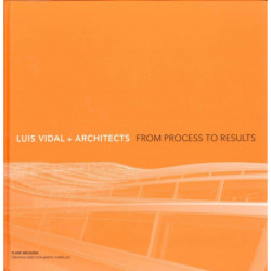 Luis Vidal + Architects 2nd Edition: From Process to Results
