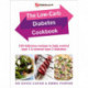 The Low-Carb Diabetes Cookbook: 100 delicious recipes to help control type 1 and reverse type 2 diabetes