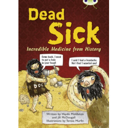 Bug Club Independent Non Fiction Blue B Dead Sick