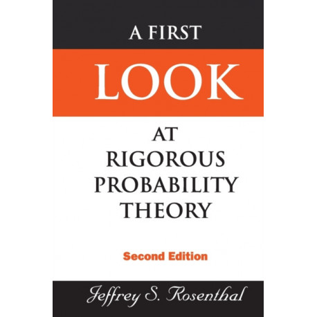 First Look At Rigorous Probability Theory, A (2nd Edition)